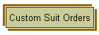 Custom Suit Orders